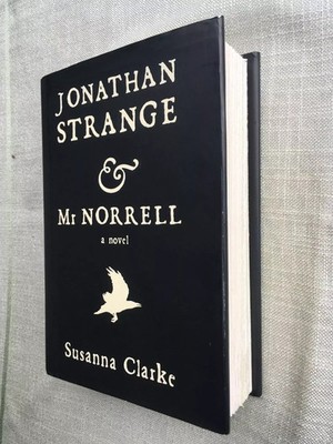 Jonathan Strange und Mr. Norrell First USA Auflage, 1. Druck Susanna Clarke 2004