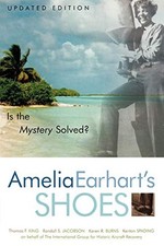 Amelia Earhart's Shoes: Is the Myst..., Burns, Karen Ra