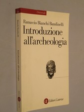 INTRODUZIONE ALL'ARCHEOLOGIA  Ranuccio Bianchi Bandinelli Laterza  2017   Brossu