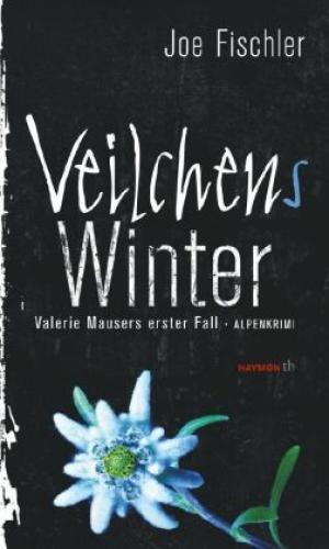 Thumbnail - Veilchens Winter Valerie Mausers Erster Fall. Alpenkrimi 2782