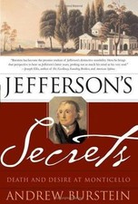 Jefferson's Secrets: Death and Desire at Mo... 9780465008131 by Burstein, Andrew