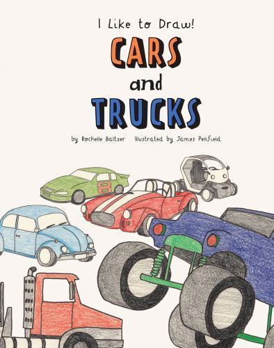 Vibrant Kids Book: Cars and Trucks by Rochelle Baltzer