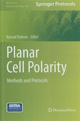 Planar Cell Polarity : Methods and Protocols, Hardcover by Turksen, Kursad (E...