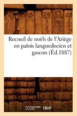 Sans Auteur Recueil de Noëls de l'Ariège En Patois Langu (Paperback) (UK IMPORT)