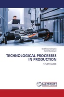 Shakhnoz Samiyeva (U. A.) | Technological Processes IN Production | Taschenbuch