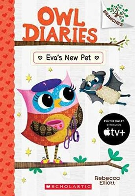 Eva's New Pet: A Branches Book (Owl - Paperback, by Elliott Rebecca - Acceptable