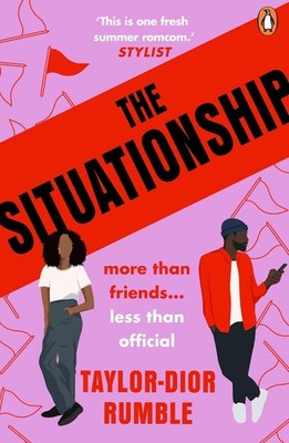 The Situationship: #Merky Books' first unputdownable rom-com by Taylor-Dior Rumb