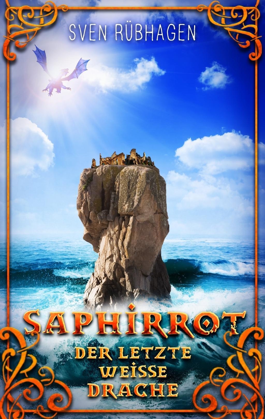 Thumbnail - Saphirrot | Sven Rübhagen | Der Letzte Weiße Drache | Taschenbuch |