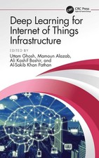 Deep Learning for Internet of Things Infrastructure by Uttam Ghosh Hardcover Boo