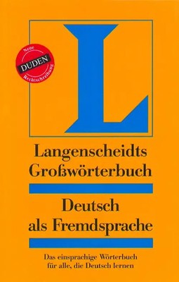 Langenscheidts Grosswörterbuch Deutsch als Fremdsprache. In neuer Rechtschreibun