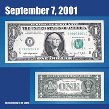 September 7, 2001 Birthday Anniversary $1 One Dollar Bill Serial Number 09072001