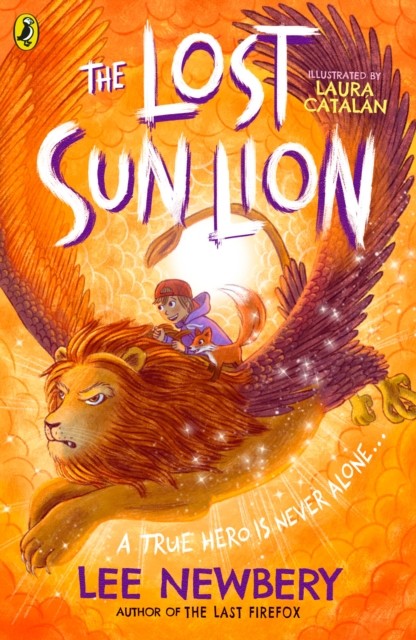 The Lost Sunlion by Lee Newbery (Paperback Book)