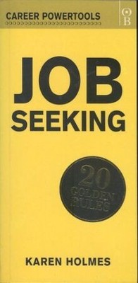 Job Seeking: 20 Golden Rules (Career PowerTools) von Hol... | Buch | Zustand gut