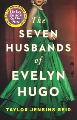 The Seven Husbands of Evelyn Hugo by Taylor Jenkins Reid [Paperback]