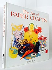 Art of Paper Crafts Hardcover Cheryl Owen