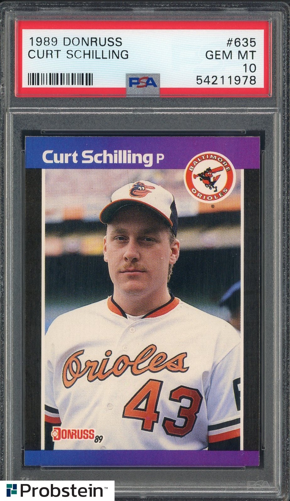 #2 1989 Donruss #635 Curt Schilling Baltimore Orioles RC Rookie PSA 10 GEM MINT