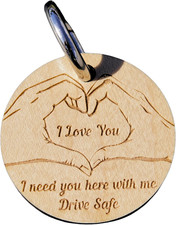 Drive Safe Keychain for Him I Need You Here with Me I L Love You Keychain for Bo