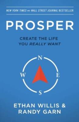 Prosper: Create the Life You Really Want - Second Edition - Paperback - GOOD