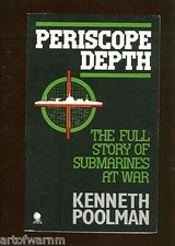 PERISCOPE DEPTH - 200 YEARS OF SUB HISTORY, Ken Poolman 1st  UK SB VG 