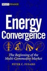Energy Convergence: The Beginning of the Multi-commodity Market by Tom James, Peter C. Fusaro (Hardback, 2002)