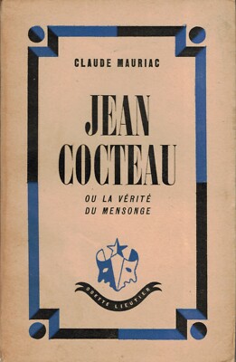 MAURIAC Claude - JEAN COCTEAU OU LA VERITE DU LÜGEN - 1945