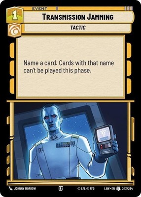Transmission Jamming - 243/264 - A Lawless Time LAW - Star Wars SWU - NM/M
