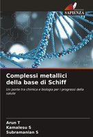 Complessi Metallici Della Base Di Schiff Arun T (U. A.) Taschenbuch Italienisch