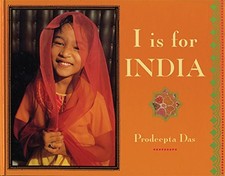 I Is for India (World Alphabets) by Das, Prodeepta