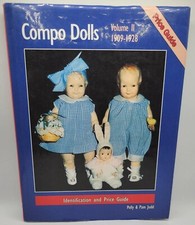 Compo Dolls 1909-1928 Vol. II Identification and Price Guide Polly  Pam Judd