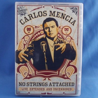 Carlos Mencia: No Strings Attached - Live, Extended & Uncensored (DVD, 2006)