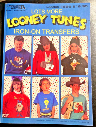 Leisure Arts #1586 Looney Tunes Iron On Transfers Book Cartoons 1995 COMPLETE