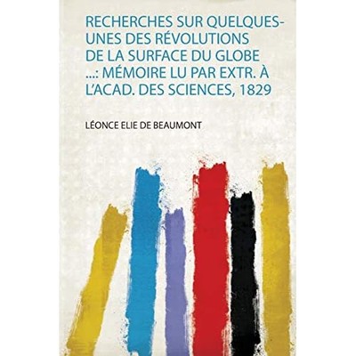 Recherches Sur Quelques-Unes des Rvolutions de la Surfa - French Language Trade