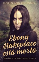 Janeen Ann O'connell | Ebony Makepeace Está Morta | Buch | Portugiesisch (2023)