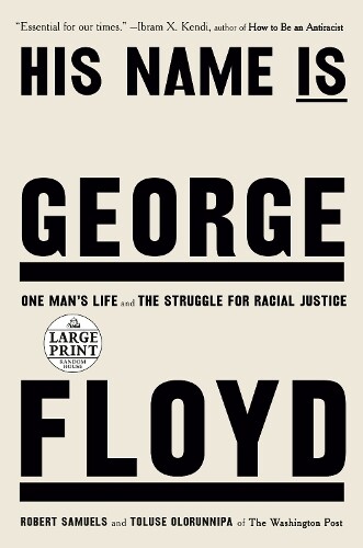 Robert Samuels Toluse Olo His Name Is George Floyd (Pulitzer Prize  (Tascabile)