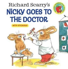 Richard Scarry's Nicky Goes to the Doctor; Pic- paperback, Scarry, 9780307118424