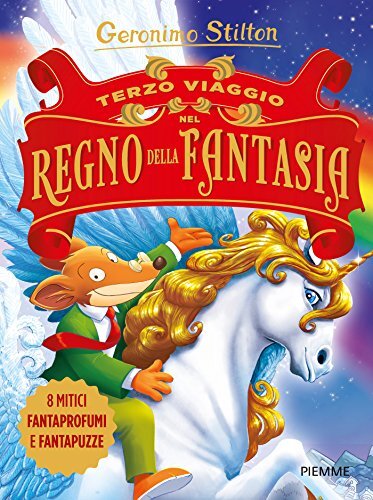 Libri Geronimo Stilton - Terzo Viaggio Nel Regno Della Fantasia. Ediz. Illustrat