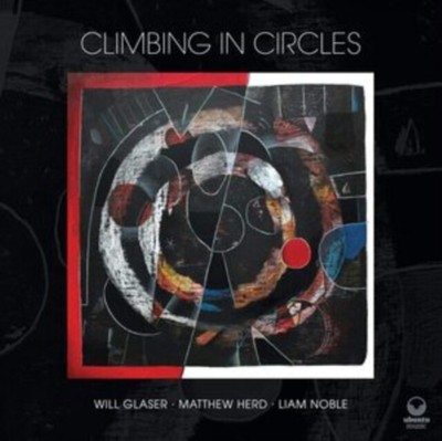 WILL GLASER CLIMBING IN CIRCLES NEW CD