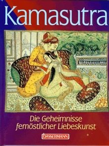 Kamasutra. Die Geheimnisse fernöstlicher Liebeskunst | Buch | Zustand gut