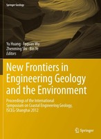 New Frontiers In Engineering Geology And The Environment Bin Ye