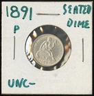 US Coin 1891 Seated Liberty Silver Dime UNC Better Type Coin NO RESERVE!