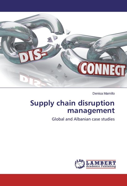 Supply Chain Disruption Management Denisa Mamillo-image