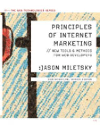 Principles of Internet Marketing: New Tools and Methods for Web Developers...