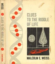 Clues to the Riddle of Life