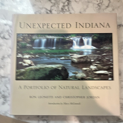 Unexpected Indiana Portfolio by Leonetti & Jordan Quarry Books Hardcover Nature