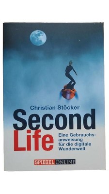 Second Life von Christian Stöcker SPIEGEL ONLINE Taschenbuch