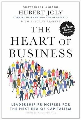 The Heart of Business: Leadership - Hardcover, by Joly Hubert - Very Good b