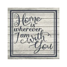 Home is wherever I am with you Rustic Farmhouse Style White Wood B3-12120001017