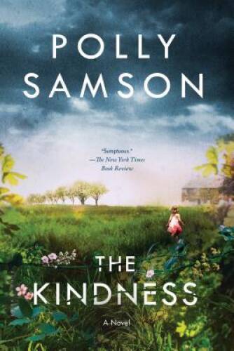 The Kindness - Paperback By Samson, Polly - GOOD