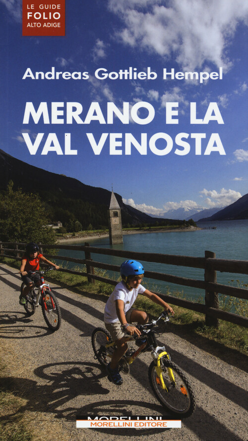 Libri Andreas G. Hempel - Merano e la Val Venosta - 2015