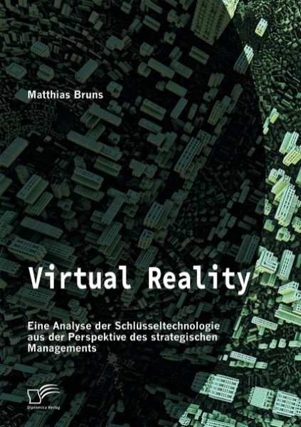 Virtual Reality: Eine Analyse Der SchlüSseltechnologie Aus Der Perspektive Des S-image